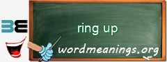 WordMeaning blackboard for ring up